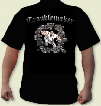 Troublemaker-T -Hemd