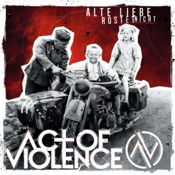 Act of Violence - Alte Liebe rostet nicht