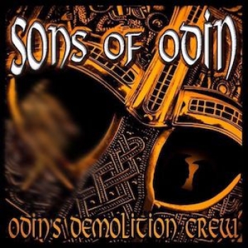 SONS OF ODIN - ODINS DEMOLITION CREW