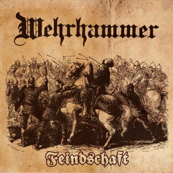 Wehrhammer - Feindschaft