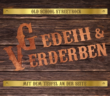 Gedeih & Verderben - Mit dem Teufel an der Seite