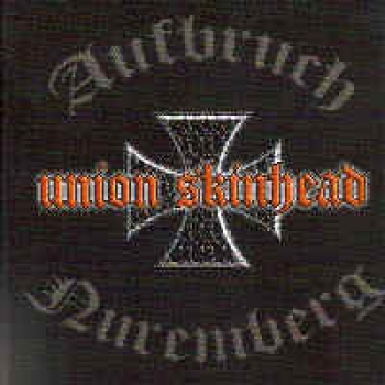 Aufbruch/Nuremberg-Union Skinhead Split CD