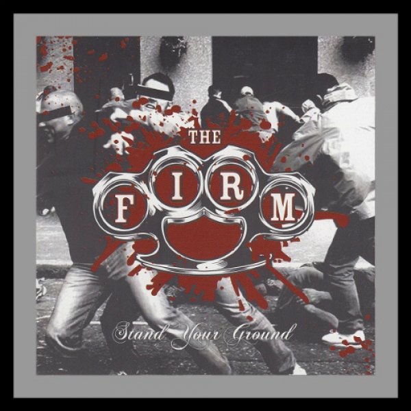 THE FIRM - STAND YOUR GROUND