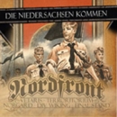 Nordfront & Freunde - Die Niedersachsen kommen